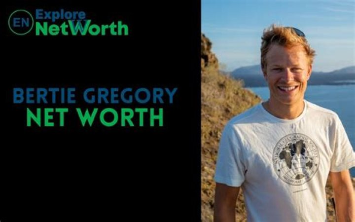 Bertie Gregory Height, Weight, Net Worth, Age, Birthday, Wikipedia, Who, Nationality, Biography