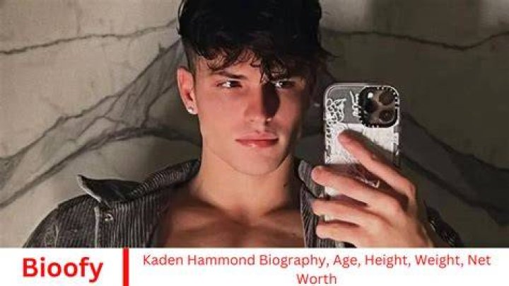 Kaden Hammond Height, Weight, Net Worth, Age, Birthday, Wikipedia, Who, Nationality, Biography