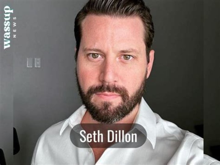 Seth Dillon Height, Weight, Net Worth, Age, Birthday, Wikipedia, Who, Instagram, Biography