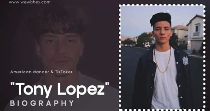 Tony Lopez (TikTok Star) Biography, Age, Height, Net Worth